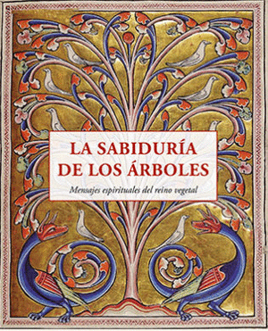 LA SABIDURIA DE LOS ARBOLES