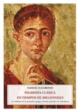 FILOSOFIA CLASICA EN TIEMPOS DE MILLENNIALS
