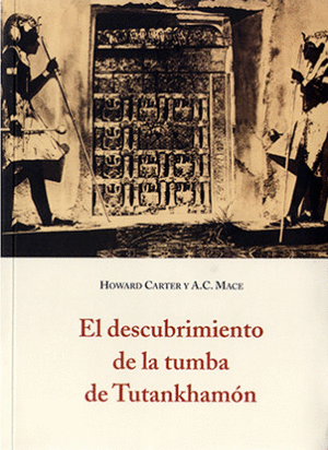 EL DESCUBRIMIENTO DE LA TUMBA DE TUTANKHAMÓN