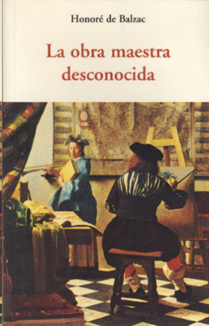 LA OBRA MAESTRA DESCONOCIDA