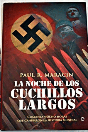 LA NOCHE DE LOS CUCHILLOS LARGOS