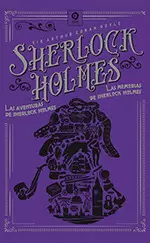 LAS AVENTURAS DE SHERLOCK HOLMES ; LAS MEMORIAS DE SHERLOCK HOLMES