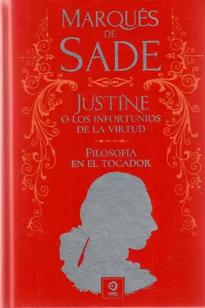 JUSTINE O LOS INFORTUNIOS DE LA VIRTUD, FILOSOFIA EN EL TOCADOR