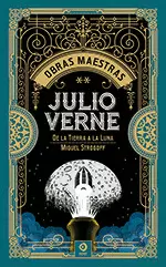 JULIO VERNE VOL.II. DE LA TIERRA A LA LUNA / MIGUEL STROGOFF