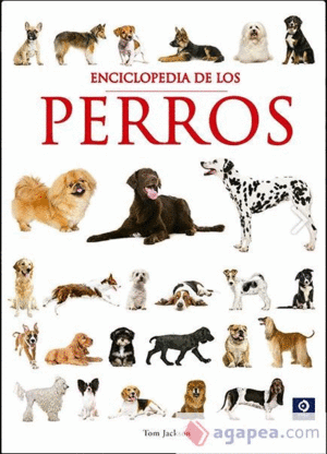 ENCICLOPEDIA DE LOS PERROS