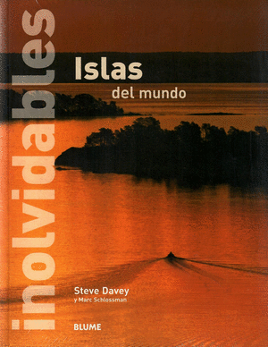 ISLAS INOLVIDABLES DEL MUNDO