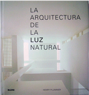 LA ARQUITECTURA DE LA LUZ NATURAL