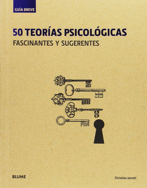 GUÍA BREVE. 50 TEORÍAS PSICOLÓGICAS (RÚSTICA)