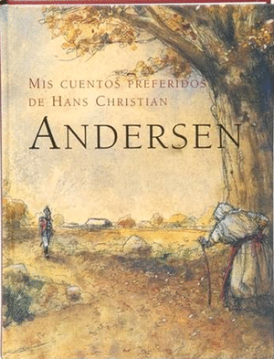 MIS CUENTOS PREFERIDOS DE HANS CHRISTIAN ANDERSEN