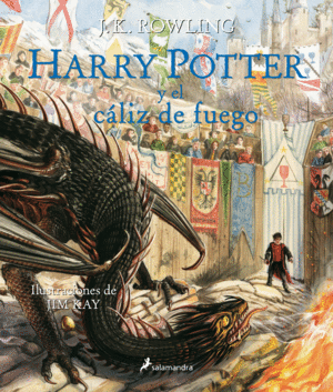 HARRY POTTER Y EL CÁLIZ DE FUEGO (HARRY POTTER [EDICIÓN ILUSTRADA