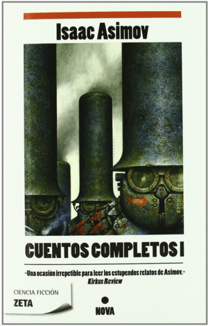 CUENTOS COMPLETOS I: I. ASIMOV