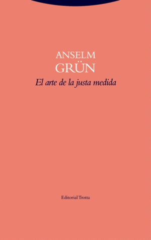 EL ARTE DE LA JUSTA MEDIDA
