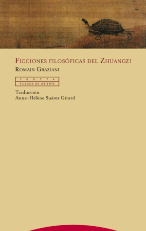 FICCIONES FILOSOFICAS DEL ZHUANGZI