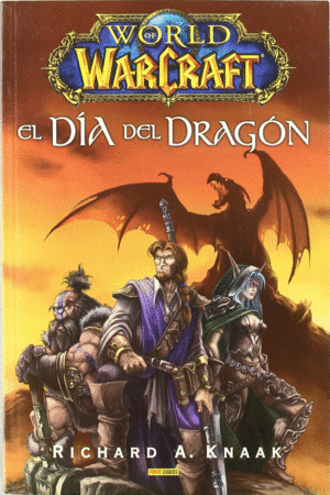 WORLD OF WARCRAFT. EL DIA DEL DRAGON