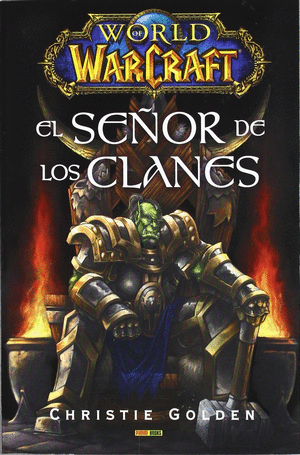 WORLDOF WARCRAFT EL SEÑOR DE LOS CLANES