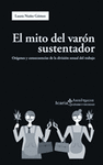 EL MITO DEL VARÓN SUSTENTADOR