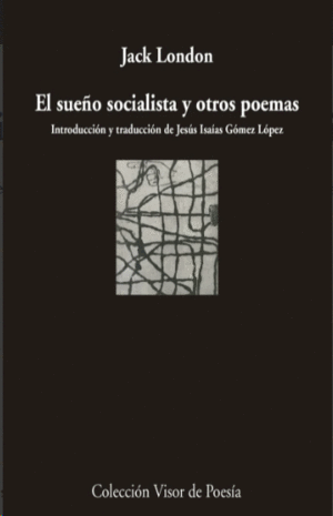 EL SUEÑO SOCIALISTA Y OTROS POEMAS