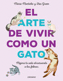 EL ARTE DE VIVIR COMO UN GATO