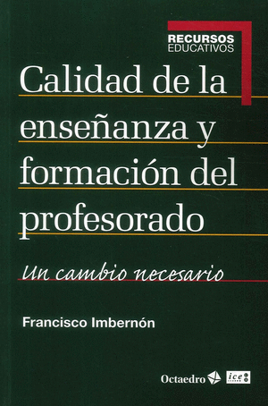 CALIDAD DE LA ENSEÑANZA Y FORMACIÓN DEL PROFESORADO