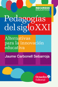 PEDAGOGÍAS DEL SIGLO XXI