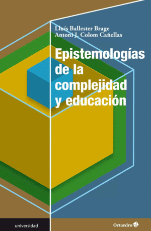 EPISTEMOLOG?AS DE LA COMPLEJIDAD Y EDUCACI?N