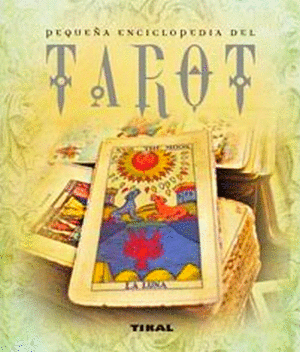 PEQUEÑA ENCICLOPEDIA DEL TAROT