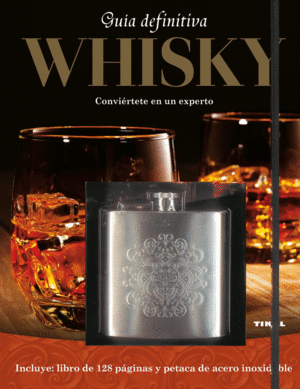 GUIA DEFINITIVA WHISKY + PETACA  DE ACERO INOXIDABLE