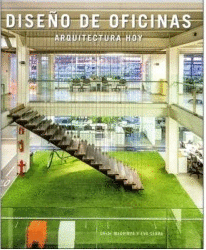 DISEÑO DE OFICINAS. ARQUITECTURA HOY (T.D)