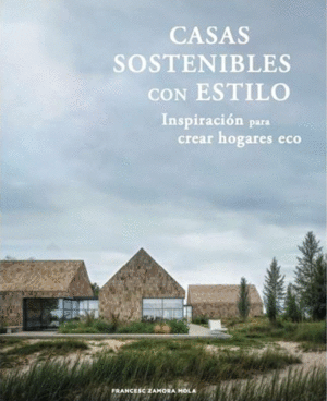 CASAS SOSTENIBLES CON ESTILO