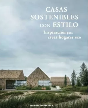 CASAS SOSTENIBLES CON ESTILO