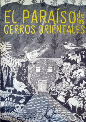 EL PARAISO DE LOS CERROS ORIENTALES (FANZIN)