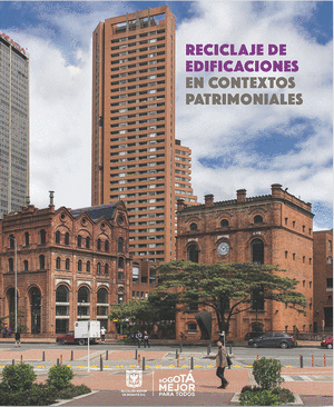RECICLAJE DE EDIFICACIONES EN CONTEXTOS PATRIMONIALES