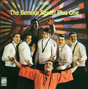 THE BENNITO SEXTET PLUS ONE (VINILO)