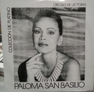 PALOMA SAN BASILIO COLECCION PLATINO CIRCULO DE LECTORES PE1 - 984458
