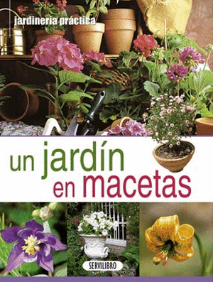 UN JARDIN EN MACETAS