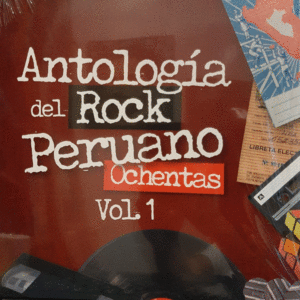 ANTOLOGÍA DEL ROCK PERUANO OCHENTAS VOL. 1 (VINILO)