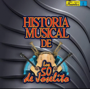 HISTORIA MUSICAL DE LOS 50 DE JOSELITO (VINILO)