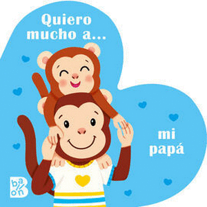 QUIERO MUCHO A... MI PAPA