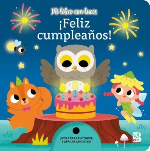 FELIZ CUMPLEAÑOS! MI LIBRO CON LUCES -CARTONE-