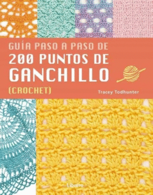 GUÍA PASO A PASO DE 200 PUNTOS DE GANCHILLO (CROCHET)