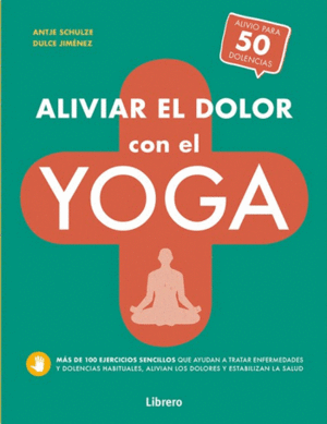 ALIVIAR EL DOLOR CON EL YOGA