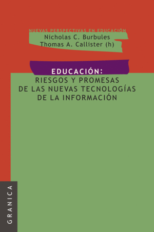 EDUCACION: RIESG.PROMESAS NUEVAS TECNOLOG.INFORM.