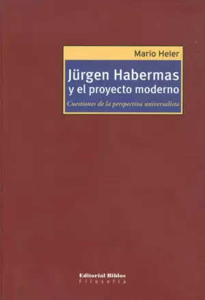 JURGEN HABERMAS Y EL PROYECTO MODERNO