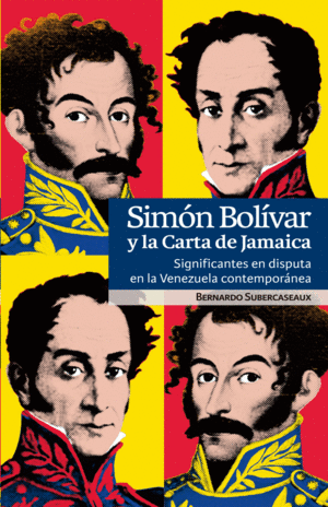 SIMÓN BOLÍVAR Y LA CARTA DE JAMAICA