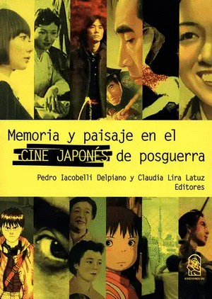 MEMORIA Y PAISAJE EN EL CINE JAPONÉS DE POSGUERRA