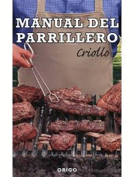MANUAL DEL PARRILLERO CRIOLLO