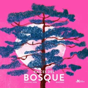420RAÍCES DEL BOSQUE