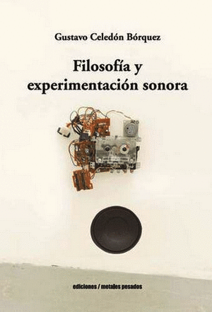 FILOSOFIA Y EXPERIMENTACION SONORA