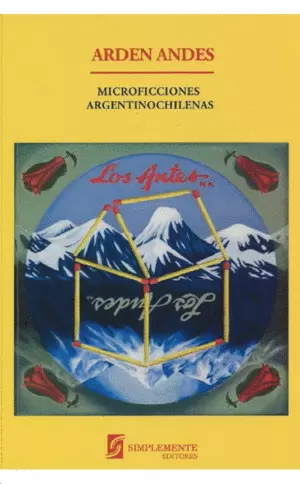 ARDEN ANDES MICROFICCIONES ARGENTINOCHILENAS
