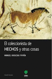 EL COLECCIONISTA DE HECHOS Y OTRAS COSAS